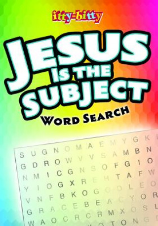 Carte Jesus Is the Subject Word Search: Ittybitty Activity Book for Ages 5-10 (Pk of 6) Warner Press