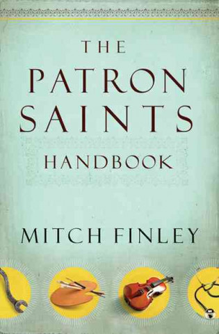 Książka The Patron Saints Handbook Mitch Finley