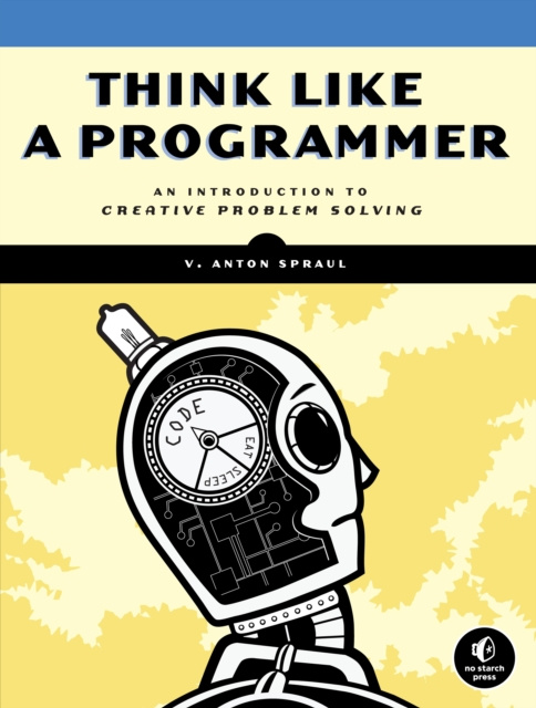 E-kniha Think Like a Programmer V. Anton Spraul
