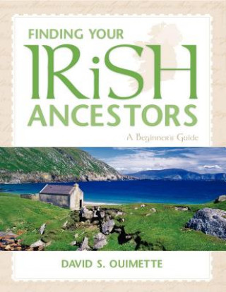 Book Finding Your Irish Ancestors David S. Ouimette