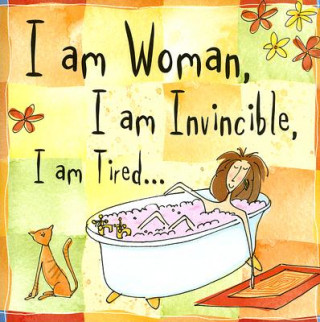 Carte I Am Woman, I Am Invincible, I Am Tired... Peter Pauper Press