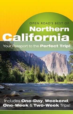 Kniha Open Road's Best of Northern California: Your Passport to the Perfect Trip! Elizabeth Borsting