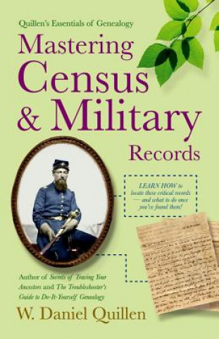 Libro Mastering Census & Military Records 2e W. Daniel Quillen