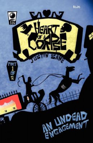 Книга Heart of a Corpse; An Undead Engagement Part One Justin Sane