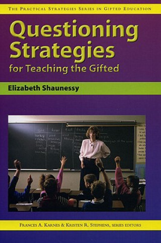 Livre Questioning Strategies for Teaching the Gifted Elizabeth Shaunessy