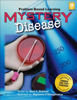 Książka Mystery Disease Mark Bohland