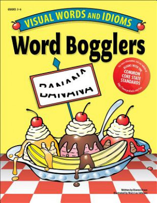 Könyv Word Bogglers: Visual Words and Idioms Dianne Draze