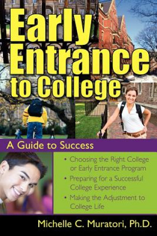 Kniha Early Entrance to College Michelle Muratori