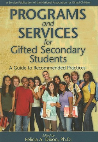 Carte Programs and Services for Gifted Secondary Students Felicia A. Dixon
