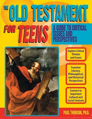 Carte Old Testament for Teens Paul Thomson