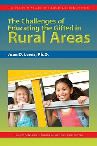 Carte Challenges of Educating the Gifted in Rural Areas Frances Karnes