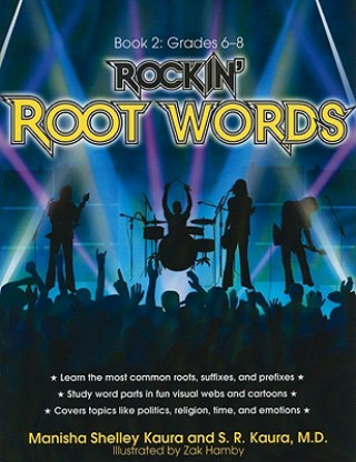 Kniha Rockin' Root Words Manisha Shelley Kaura