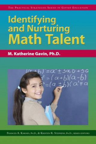 Kniha Identifying and Nurturing Math Talent M. Katherine Gavin