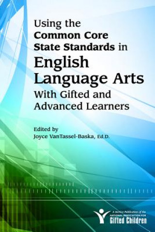 Książka Using the Common Core State Standards for English Language Arts With Gifted and Advanced Learners Joyce VanTassel-Baska