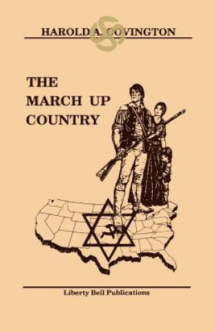 Könyv The March Up Country Harold A. Covington