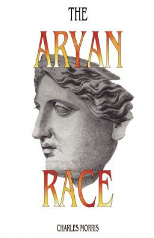 Kniha The Aryan Race Charles Morris