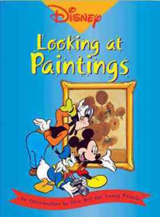 Kniha Disney- Looking at Paintings: An Introduction to Art for Young People Erika Langmuir