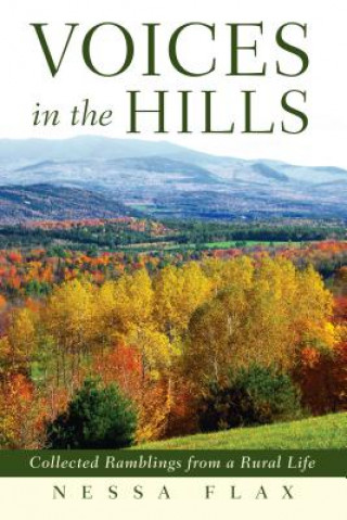 Kniha Voices in the Hills: Collected Ramblings from a Rural Life Nessa Flax
