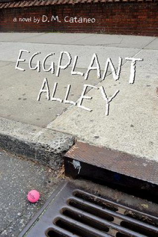 Buch Eggplant Alley D. M. Cataneo