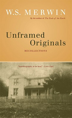 Könyv Unframed Originals: Recollections W. S. Merwin