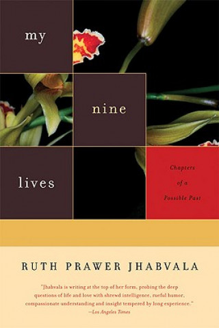 Kniha My Nine Lives: Chapters of a Possible Past Ruth Prawer Jhabvala