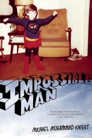 Książka Impossible Man Michael Muhammad Knight