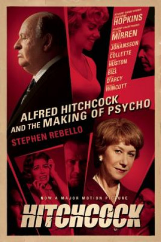 Kniha Alfred Hitchcock and the Making of Psycho Stephen Rebello