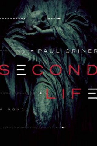 Könyv Second Life Paul Griner