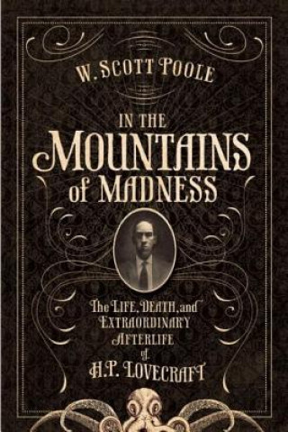 Книга In The Mountains Of Madness W. Scott Poole