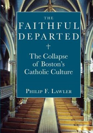 Kniha Faithful Departed Philip F. Lawler
