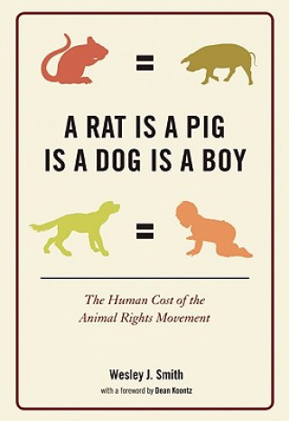 Książka Rat Is a Pig Is a Dog Is a Boy Wesley J. Smith