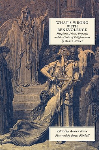 Livre What's Wrong with Benevolence David Stove