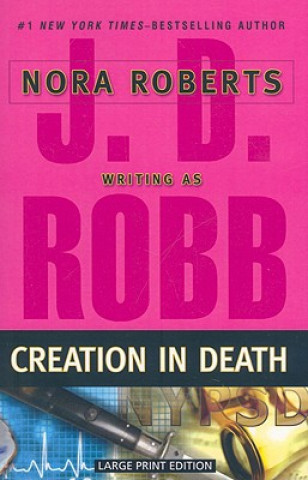 Kniha Creation in Death J. D. Robb