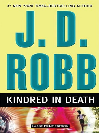 Könyv Kindred in Death J. D. Robb