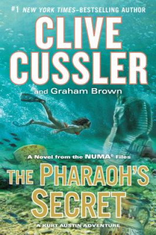 Kniha The Pharaoh's Secret: A Novel from the Numa Files Clive Cussler