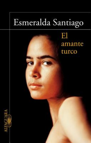 Book El Amante Turco Esmeralda Santiago