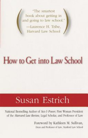 Carte How to Get Into Law School Susan R. Estrich