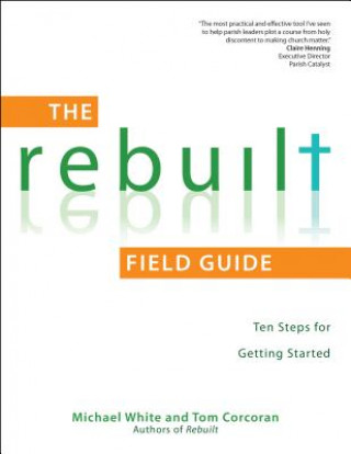 Kniha Rebuilt Field Guide Michael White