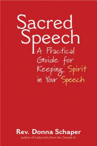 Kniha Sacred Speech Donna Schaper