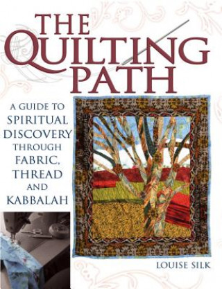 Kniha Quilting Path Louise Silk