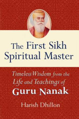 Knjiga First Sikh Spiritual Master Harish Dhillon