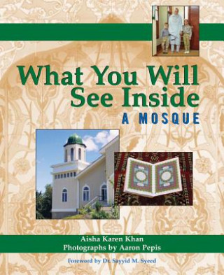 Carte What You Will See Inside a Mosque Aisha Karen Khan