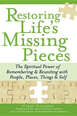 E-Book Restoring Life's Missing Pieces Caren Goldman