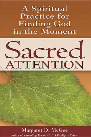 E-Book Sacred Attention Margaret D. McGee Margaret D. McGee