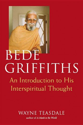 E-book Bede Griffiths Wayne Teasdale