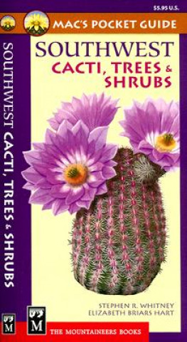 Könyv Mac's Pocket Guide Southwest Cacti, Trees & Shrubs Stephen R. Whitney