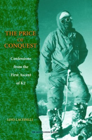 Buch K2: The Price of Conquest Lino Lacedelli