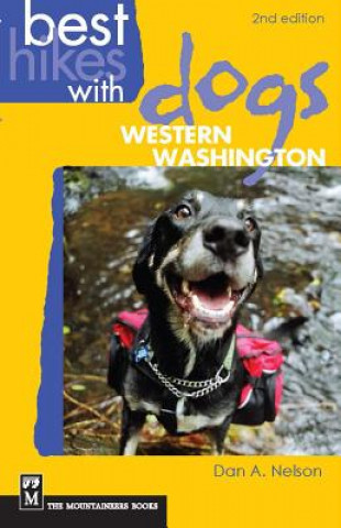 Könyv Best Hikes with Dogs Western Washington Dan Nelson