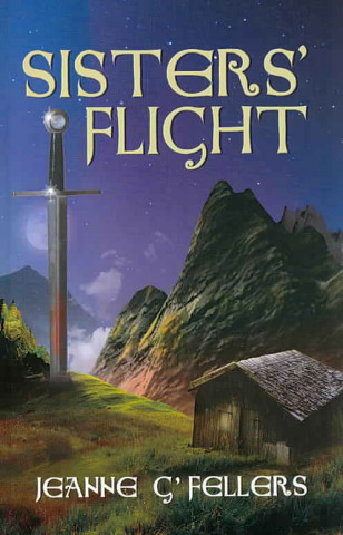 Könyv Sisters Flight Jeanne G'Fellers