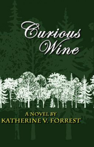Könyv Curious Wine Katherine V. Forrest